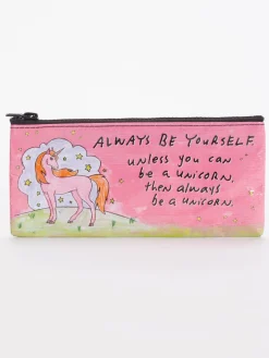 Always Be Yourself Unless You Can Be A Unicorn Pencil Case