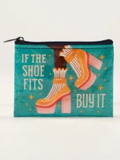 If The Shoe Fits, Buy It Coin Purse