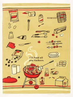 I'll Feed All You Fuckers Dish Towel