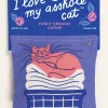 I Love My Asshole Cat Catnip Toy