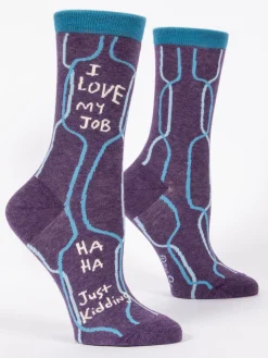 I Love My Job, Ha Ha, Just Kidding W-Crew Socks