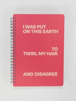 I Was Put On This Earth To Twirl My Hair And Disagree 6x8 Spiral Notebook