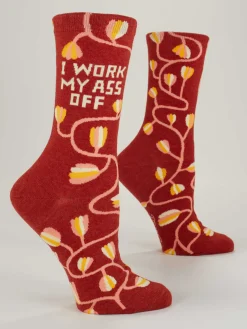 I Work My Ass Off W-Crew Socks