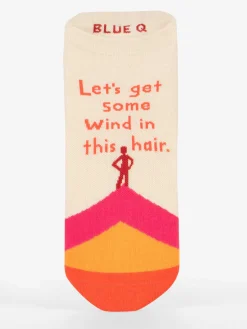 Let's Get Some Wind In This Hair Sneaker Socks