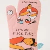 5pm Me: I Love Cooking. 7pm Me: Fuck This. This Oven Mitt