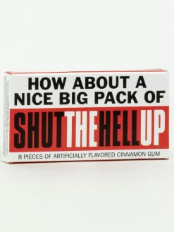 Shut The Hell Up Gum