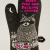 Then Make Your Own Fucking Dinner Oven Mitt