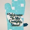 Welcome To My Cooking Show! Oven Mitt