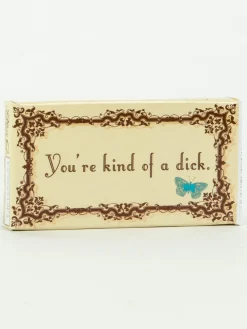 You're Kind Of A Dick Gum